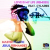 Love Is My Life (Remixes) (feat. Cylaries) - EP