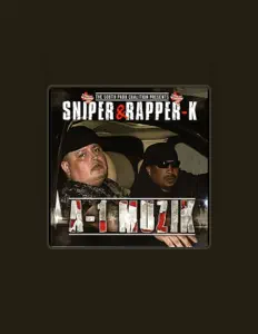 Poslechněte si interpreta Rapper K - Sniper, sledujte hudební videa, přečtěte si životopis, podívejte se na data turné a další informace.