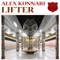 Lifter - Alex Kunnari lyrics