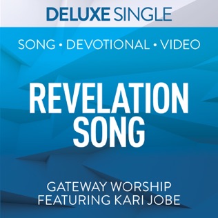 Gateway Worship Revelation Song