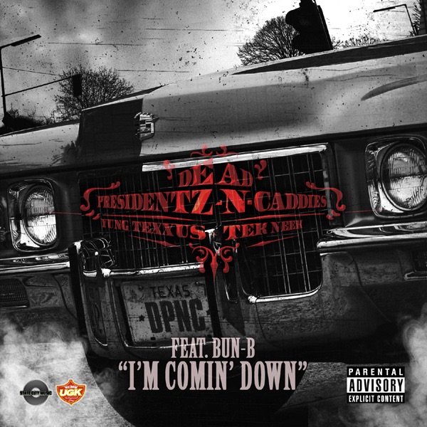 I'm Comin' Down (feat. Bun B) - Single - Yung Texxus & Tek Neek