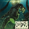 Dance With the Dead