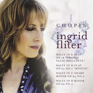 Chopin: Waltzes Op. 18 "Grande valse brillante", Op. 64 No. 1 "Minute", Op. 64 No. 2, Op. 69 No. 2 - EP