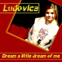 Dream a Little Dream of Me - Single - Ludovica