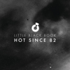 Little Black Book - Hot Since 82