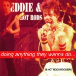 Eddie & The Hot Rods - Get Out of Denver