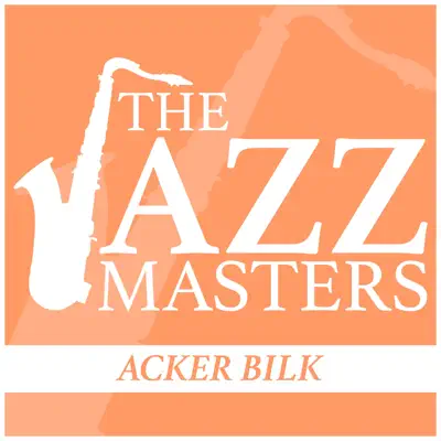 The Jazz Masters - Acker Bilk - Acker Bilk