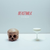Beastmilk - The Wind Blows Through Their Skulls