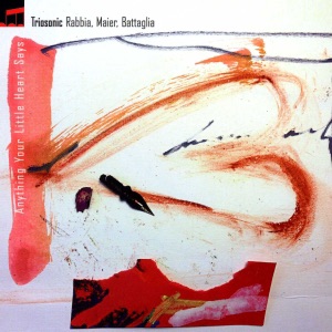 Anything Your Little Heart Says (feat. Michele Rabbia, Giovanni Maier & Stefano Battaglia)
