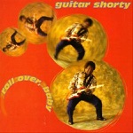 Guitar Shorty - You're a Troublemaker