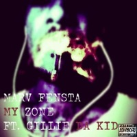 My Zone - Single - Marv Fensta & Gillie Da Kid