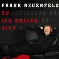 Du Ich Brauch Dich
