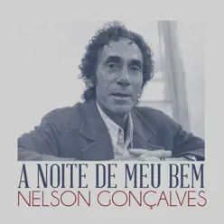 A Noite de Meu Bem - Single - Nelson Gonçalves