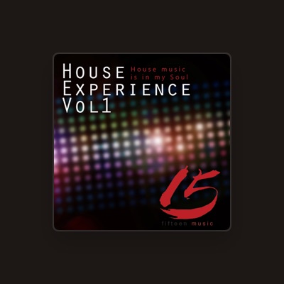 Escucha a House Experience Vol 1, mira vídeos musicales, lee la biografía, consulta fechas de giras y mucho más.