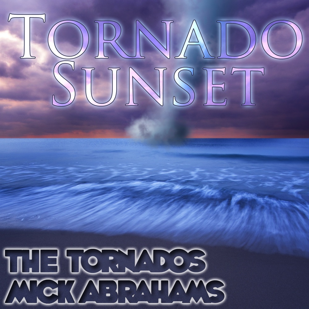 Обложка альбома «Tornado Sunset - Single» — Mick Abrahams & The Tornados