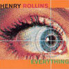 Everything - Henry Rollins