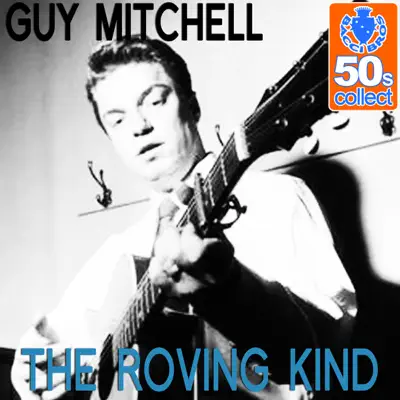 The Roving Kind (Remastered) - Single - Guy Mitchell