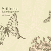 Stillness - Relaxing Piano - Ulf Nomark