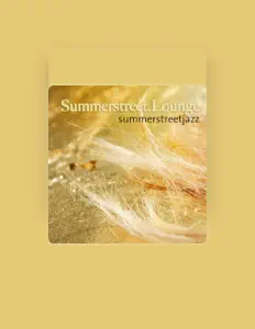 Dengarkan Summerstreet.jazz, tonton video musik, baca bio, lihat tanggal tur & lainnya!