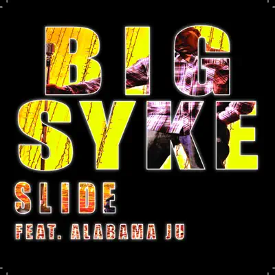 Slide - Single - Big Syke