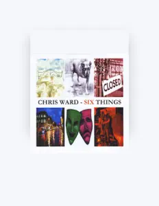 收听 Chris Ward、观看音乐视频、阅读小传、查看巡演日期等 ！