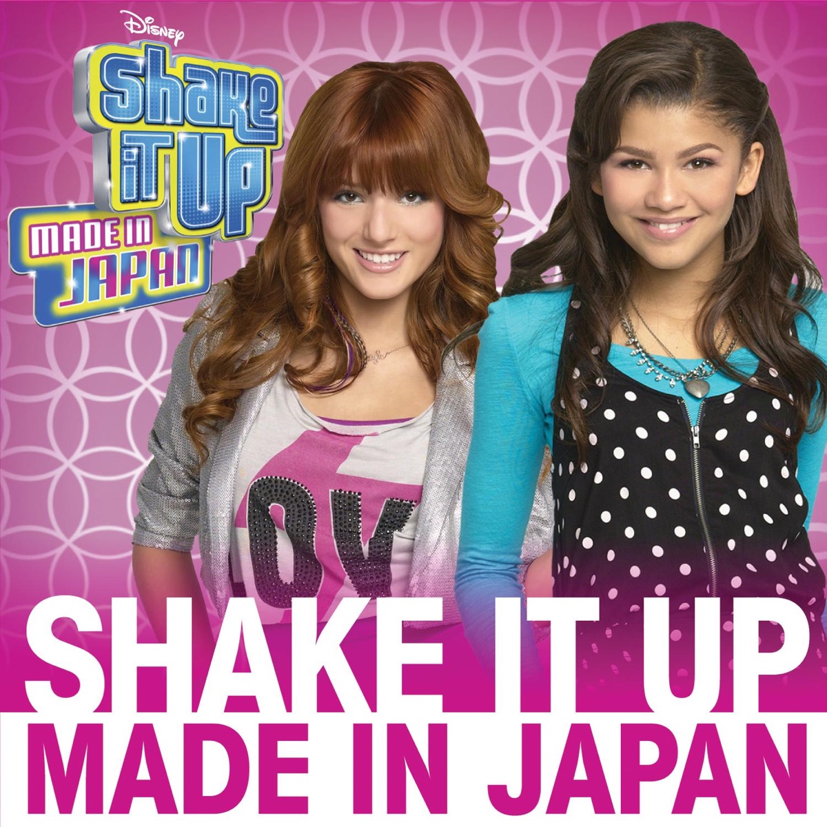 Shake It Up: Made In Japan (Music from the Television Series) - Single –  Album par Bella Thorne & Zendaya – Apple Music