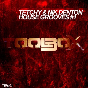 House Grooves One (Tetchy vs. Nik Denton)