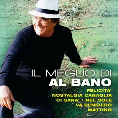 IL Meglio Di Al Bano - Al Bano Carrisi