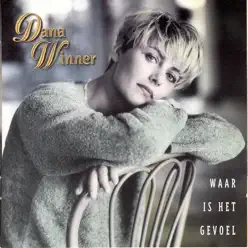 Waar Is Het Gevoel - Dana Winner