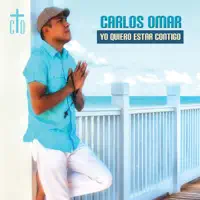 Yo Quiero Estar Contigo — Carlos Omar