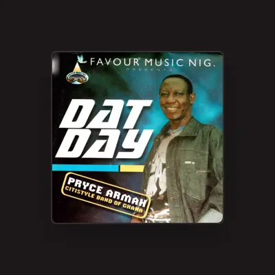 Listen to Pryce Armah Citistyle Band Of Ghana, watch music videos, read bio, see tour dates & more!