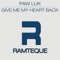 Give Me My Heart Back - Paw Luk lyrics