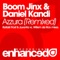 Azzura (Rafael Frost Remix) - Boom Jinx & Daniel Kandi lyrics