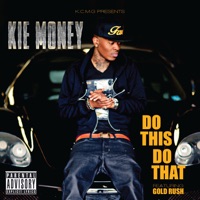 Do This Do That (feat. Gold Rush) - Single - Kie Money