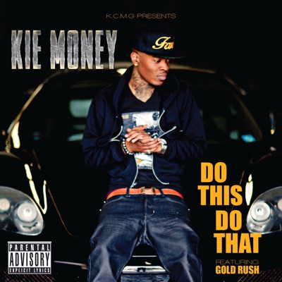 Do This Do That (feat. Gold Rush) - Single