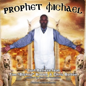 Just Believe (feat. Tim Bishop Brown & Chris Bolton)