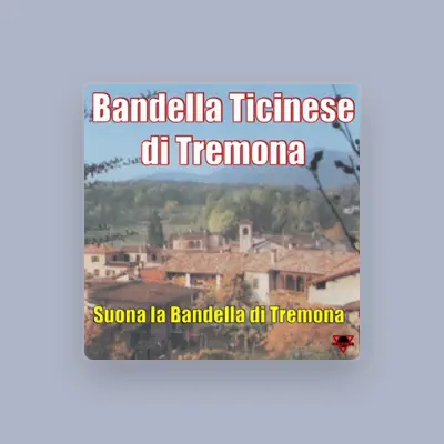 Listen to Bandella di Tremona, watch music videos, read bio, see tour dates & more!
