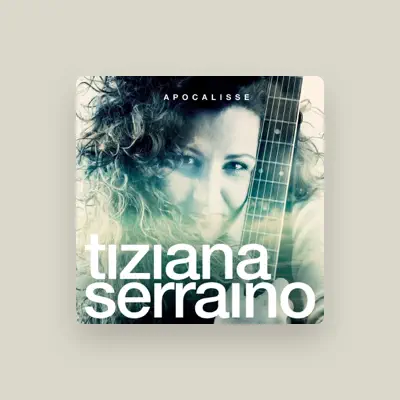 Listen to Tiziana Serraino, watch music videos, read bio, see tour dates & more!