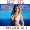 Best Hits 80's & 90's Compilation, Vol. 4