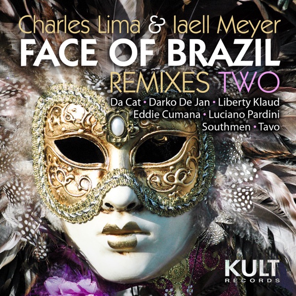 Kult Records Presents "Face of Brazil" (Remixes Two)