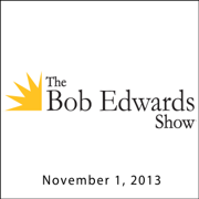 audiobook The Bob Edwards Show, Ari Shapiro, Thomas Lauderdale, And Doyle McManus, November 1, 2013