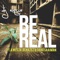 Be Real (feat. Kwesta, Blaklez & Chad Saaiman) - DJ Elque lyrics