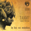 La Luz Es Música (Premio de Creación Ojalá 2010. Volumen I) - Tanmy López Moreno