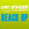 Reach Up (Van Snyder Project Remix Edit)