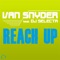 Reach Up (PH Electro Remix) [feat. DJ Selecta] - Van Snyder lyrics