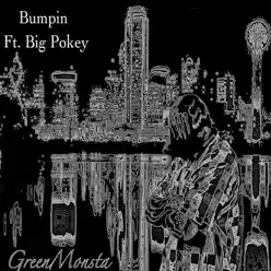 Bumpin - Single - Big Pokey Bumpin - Single - Big Pokey