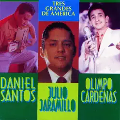 Tres Grandes De América - Julio Jaramillo