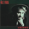 Ole Friis - Jeg Ved Det Godt