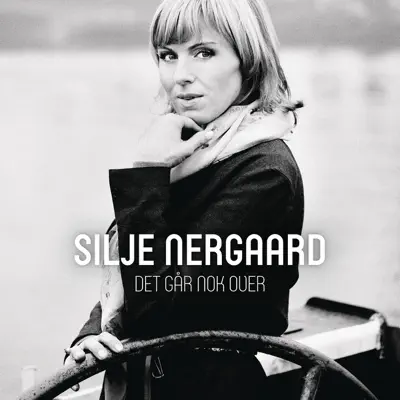 Det Går Nok Over - Single - Silje Nergaard