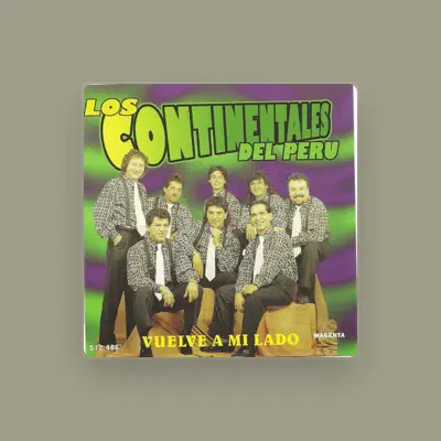 Listen to Los Continentales del Peru, watch music videos, read bio, see tour dates & more!
